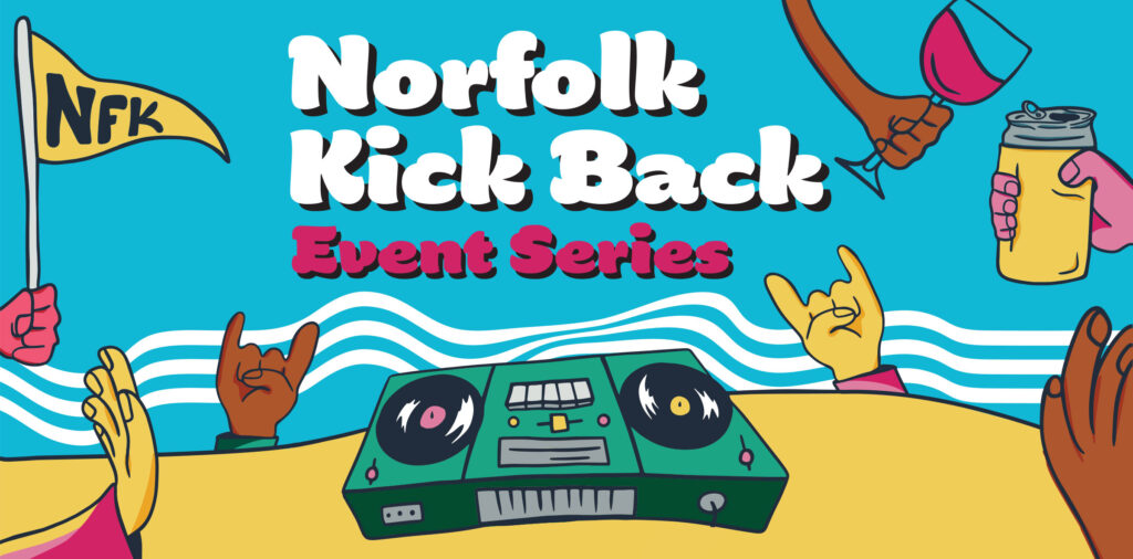 Norfolk Kick Back Series